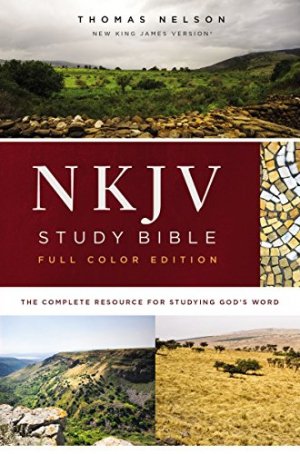 NKJV Study Bible: The Complete Resource for Studying God’s Word