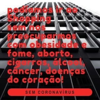 A MORTE E A VIDA: COM OU SEM CORONAVÍRUS