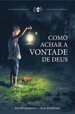 Como Achar a Vontade de Deus