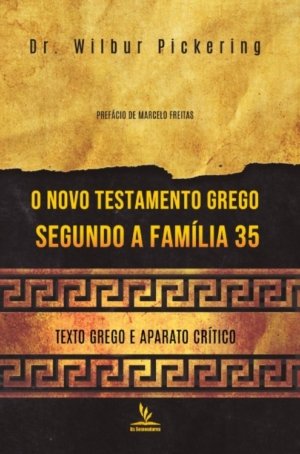 O Novo Testamento Grego Segundo a Família 35 Capa dura