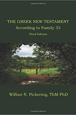The Greek New Testament According to Family 35